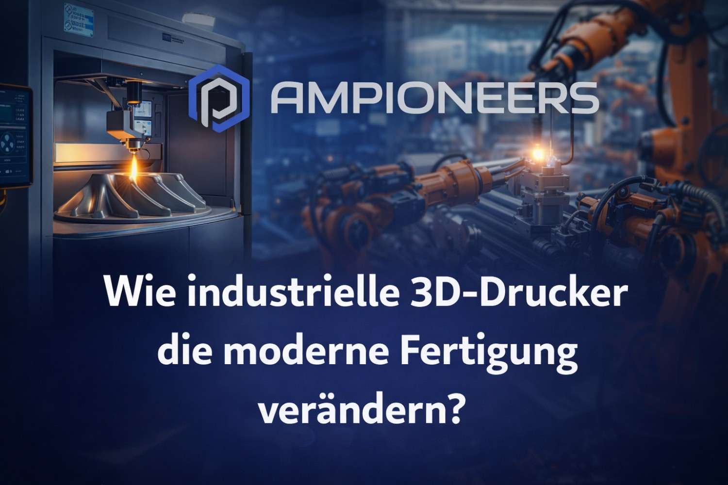 Industrielle 3D Drucker